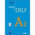 Reussir le Delf A2 (1CD audio)