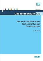 Bauwerksabdichtungen, Dachabdichtungen, Feuchteschutz