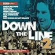 Down the Line...