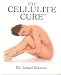 The Cellulite Cure (TM)