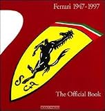 Ferrari 1947-1997  The Official Book
