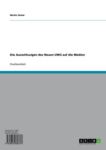 Die Auswirkungen des Neuen UWG auf die Medien (German Edition)
