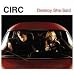The Circ - Destroy She Said