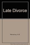 A late divorce : a novel