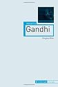 Mahatma Gandhi (Reaktion Books - Critical Lives)