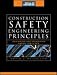 Construction Safety Engineering Principles