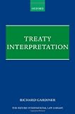Treaty Interpretation (Oxford International Law Library)