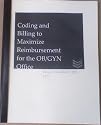 Coding and Billing to Maximize Reimbursement for the Obstetrics and Gynecology Office