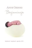 Anne Geddes 2011 "Beginnings" Taschenkalender - 