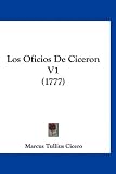 Los Oficios de Ciceron V1 (1777)