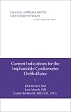 Current Indications for the Implantable Cardioverter Defibrillator