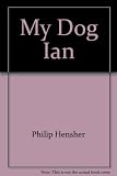 My dog Ian
