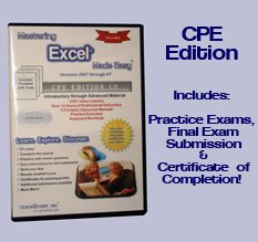 Mastering Excel Made Easy - CPE (Continuing Professional Education) Edition versions 2007 through 97 for EAs/CPAs/Accountants v. 1.0
