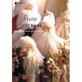 ミューズ Vol.27 クリスマス・オブジェ