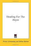 Heading for the Abyss