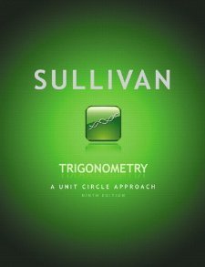 Trigonometry: A Unit Circle Approach plus MyMathLab/MyStatLab -- Access Card Package (9th Edition) [Hardcover] [2011] 9 Ed. Michael Sullivan