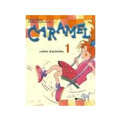 Caramel, tome 1 (Cahier d'activit�s)
