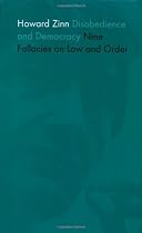 Disobedience and Democracy: Nine Fallacies on Law and Order