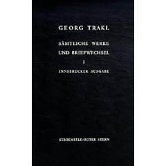S�mtliche Werke und Briefwechsel. Innsbrucker Ausgabe. Historisch-kritische Ausgabe mit Faksimiles der handschriftlichen Texte Trakls: Dichtungen und ... Texte 1906 bis Fr�hjahr 1912: Bd. 1