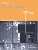 Im Detail: Einfach Bauen (In Detail (Deutsch)) - Christian Schittich
