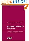 Economic Evaluation in Health Care: Merging Theory with Practice