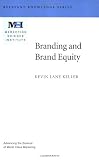 Branding and Brand Equity (Relevant Knowledge Series Marketing Science Institute (MSI))