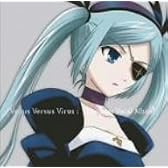 ヴィーナス・ヴァーサス・ヴァイアラス キャラクターヴォーカルアルバム