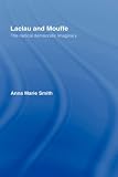 Laclau and Mouffe: The Radical Democratic Imaginary Anna Mari Smith