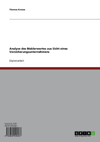 Analyse des Maklerwertes aus Sicht eines Versicherungsunternehmens (German Edition)