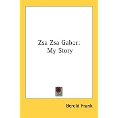 Zsa Zsa Gabor: My Story