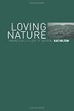 Loving Nature: Towards an Ecology of Emotion