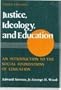 Justice, Ideology, and Education: An Introduction to the Social Foundations of Education