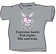 Happy Bunny Excercise Hard Eat Right Die Anyway Adult Tee Shirt