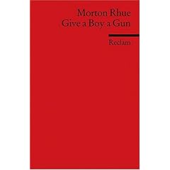 Give a Boy a Gun: (Fremdsprachentexte)
