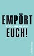 Empört Euch!
