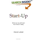 Click here to buy Start-up: What we may still learn from Silicon Valley by Herve Lebret.