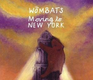 Wombats - Moving To New York (Incl Paul Van Dyk Remix) - Zortam Music