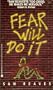 Fear Will Do It