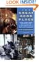 The Great Good Place: Cafes, Coffee Shops, Bookstores, Bars, Hair Salons, and Other Hangouts at the Heart of a Community
