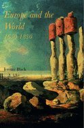 Europe & the World 1650-1830 (02) by Black, Professor Jeremy - Black, Jeremy [Paperback (2001)]