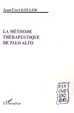 La méthode thérapeutique de Palo Alto