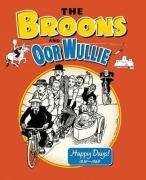 The Broons and Oor Wullie 2009: Happy Days 1936-1969: Vol 13