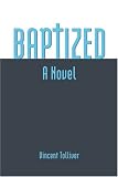 Baptized: A Novel