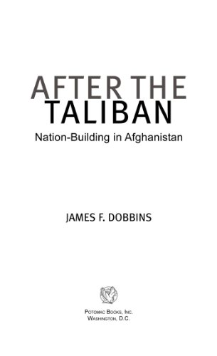 After the Taliban: Nation-Building in Afghanistan