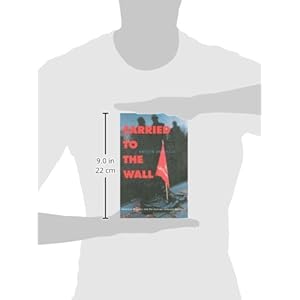 Carried to the Wall: American Memory and the Vietnam Veterans Memorial