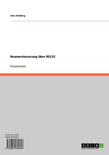 Beamersteuerung über RS232 (German Edition)