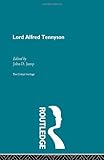 Lord Alfred Tennyson : the critical heritage