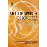 Motor Speech Disorders: Substrates, Differential Diagnosis, and Management 2nd (second) edition