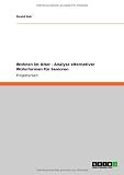 Wohnen im Alter - Analyse alternativer Wohnformen fÃ1/4r Senioren (German Edition)