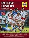 Rugby Union Manual: The Official Guide to Playing the Game